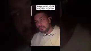 Reagimi I Andit kur pa fotot e Tea-s me Beartin