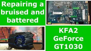 Bringing a GT 1030 back to life