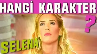 Hangi Selana Karakterisin? - Kişilik Testi