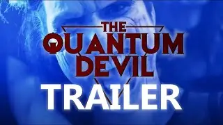 THE QUANTUM DEVIL Official Trailer (2023) Sci-Fi Horror
