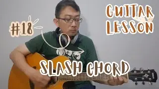 Guitar Lesson, Slash Chord