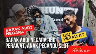 BAPAK ABDI NEGARA IBU PERAWAT ANAK PECANDU SLOT❗KOMEDI TERBARU 2024