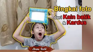 Cara membuat Bingkai Foto dari Kain Batik dan Kardus | SBDP Kelas 2 sd Tema 5