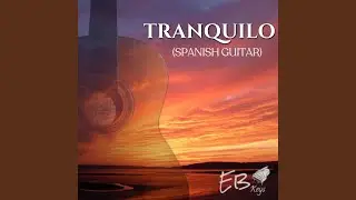 Tranquilo (Spanish Guitar)