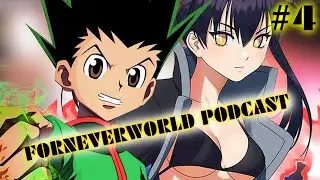 The ForneverWorld Podcast Episode 4: Summer 2020 Anime Season List & Problems in the Anime Community