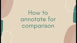 How to Annotate for Comparison
