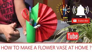 How to make A flower vase at Home ?