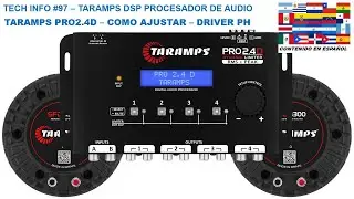 TECH INFO #97 - DSP PROCESADOR DE AUDIO TARAMPS PRO2.4D - COMO AJUSTAR CROSSOVER PARA DRIVERS PH