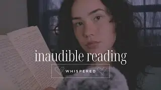 ASMR INAUDIBLE WHISPER [READING]
