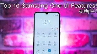 Top 10 Samsung One Ui Features in Tamil!