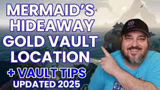 SEA OF THIEVES: MERMAIDS HIDEAWAY VAULT LOCATION 2025