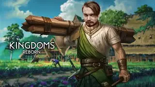 Kingdoms Reborn ⋗︎ Прохождение #1 ⋗︎ 