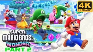 Super Mario Bros. Wonder - GamePlay Walkthrough Part 2 in 4K 2160P