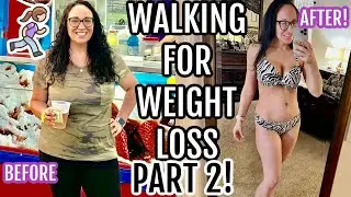 50 lbs in 5 Months * HOW I DID IT! * | Walking for Weight Loss PART 2