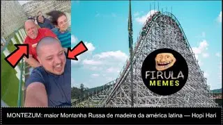 FIRULA MEMES -  MONTEZUM: Maior Montanha Russa de madeira da américa latina  – Hopi Hari