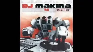 Dj Makina 4 (Emo DJ & Uri)