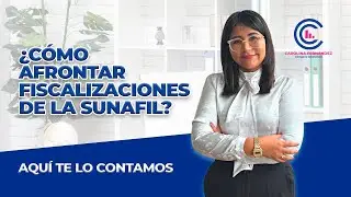 ¿Cómo afrontar fiscalizaciones laborales y evitar multas de SUNAFIL?