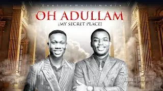 MY SECRET PLACE - OH ADULLAM AYE O AYE O || STEVE HILLS & THEOPHILUS SUNDAY WORSHIP COMPILATION