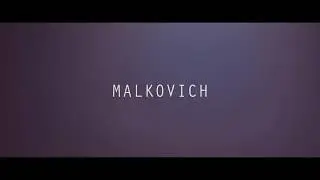 MALKOVICH - Intro