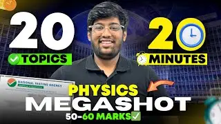 20 TOPICS in 20 Mins🔥| Physics Megashot | NEET 2024