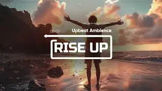 Cinematic Inspiring Documentary Build Up [No Copyright Music] by Upbeat Ambience
