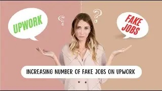 Increasing number of fake jobs on Upwork