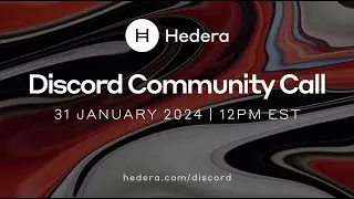 Hedera Community Call | Open Source Strategy, World Economic Forum Recap, HCS20 | Jan 31, 2024
