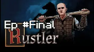 Ep.Final - Una Muerte muy dolorosa y La Venganza contra Herb | Rustler (Gameplay Español)