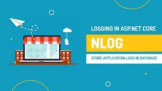 NLog logging to database in asp net core/.net 5