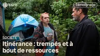 La réalité de l’itinérance : trempés et à bout de ressources