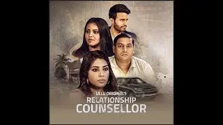 Relationship Counsellor 2021 S01 Hindi Ullu Originals Web Series  Official Trailer