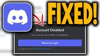 How to Fix Discord Account Disabled - Full Guide