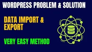 Import and export wordpress data from one site to another | Wordpress problem and solution