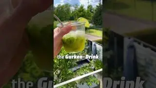 The ✨Gurken Drink✨