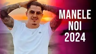 Muzica Noua Manele 2024 🎶 Mix Manele Noi 2024 🎶 Colaj Manele 2024 Cele Mai Noi