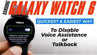 How To Turn Off Talkback On Galaxy Watch 6 : Disable Voice Assistant On Samsung Watch 6