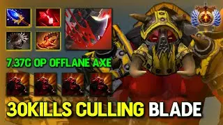 7.37C BECOME OP OFFLANE Axe 30Kills With Aghs Scepter Item Build EPIC One Shot Culling Blade DotA 2