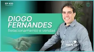 Como vender mais e melhor - Diogo Fernandes
