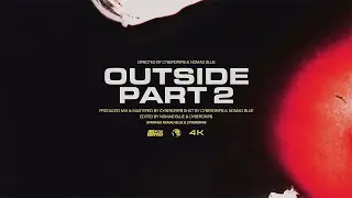 Nomad Blue - OUTSIDE (Part 2) ft. CYBERDRIP$