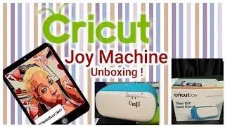 Uboxing Cricut Joy / Your DIY best friend