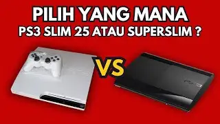MENDING PS3 SLIM 25 ATAU SUPERSLIM UNTUK RENTAL PS?