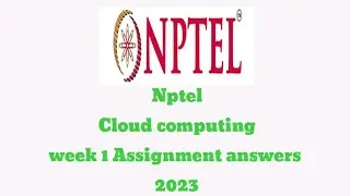 NPTEL Cloud computing week 1 Assignment answers 