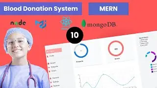 Build a Blood Donation Application with MERN Stack: DAY 10