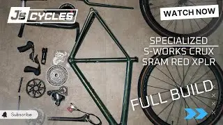 FULL BUILD: SPECIALIZED S-WORKS CRUX WITH SRAM RED XPLR