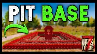 7 Days To Die PIT BASE - Does it Still work in 2023?