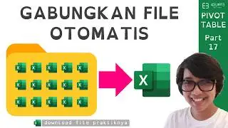 Cara CEPAT Gabungkan Banyak File di Excel dalam 15 Menit!