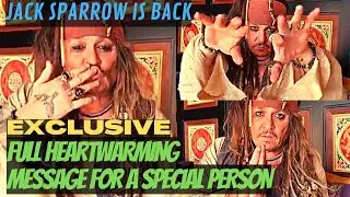 FULL MESSAGE! Jack Sparrow is Back sending a Heartwarming Message to Kori