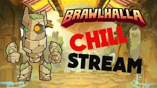 Brawlhalla | Chill Stream w/Stealth_Hazard