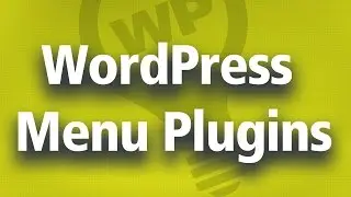 Wordpress Menu Options and Wordpress Menu Plugins [2015]