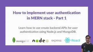 How to implement user authentication in MERN stack - Part 1